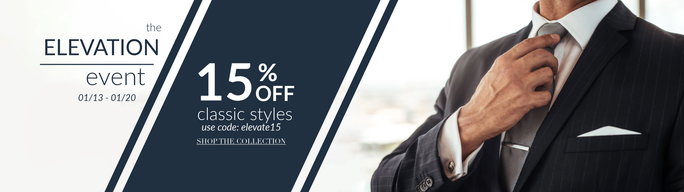 Elevation Event 15% Off Classic Styles|use code: elevate15